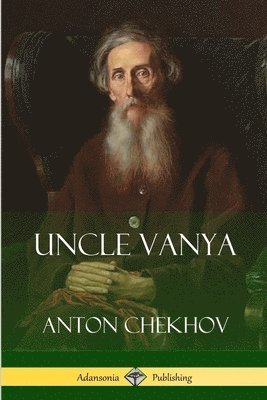 Anton Chekhov, Marian Fell - Uncle Vanya, Häftad