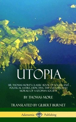 Thomas More, Gilbert Burnet - Utopia, Inbunden