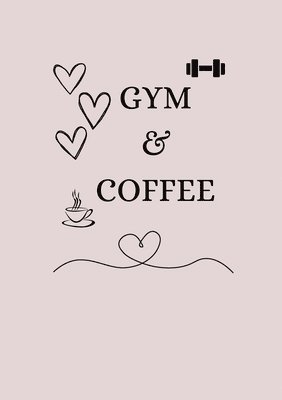 D E White - Gym & Coffee, Häftad