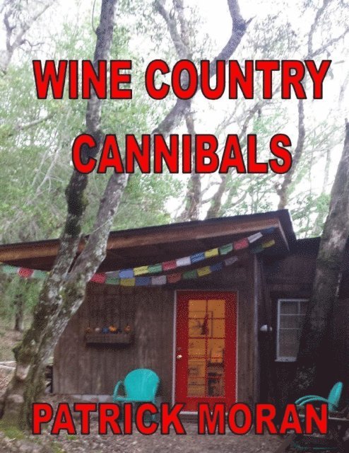 Patrick Moran - Wine Country Cannibals, E-bok