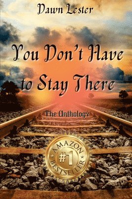 Cynthia Marie - Dawn Lester - You Don't Have to Stay There, Häftad