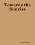 Towards the Sunrise