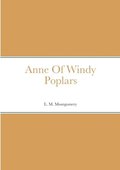 Anne Of Windy Poplars