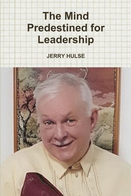 JERRY HULSE - Mind  Predestined for Leadership, Häftad. Tillgänglighet: Lägg i varukorg