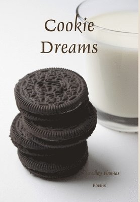 Bradley Thomas - Cookie Dreams, Inbunden. Tillgänglighet: Lägg i varukorg