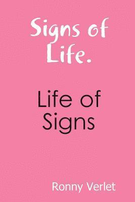 Ronny Verlet - Signs of Life. Life of Signs., Häftad. Tillgänglighet: Lägg i varukorg