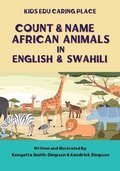 Count & Name African Animals in English & Swahili