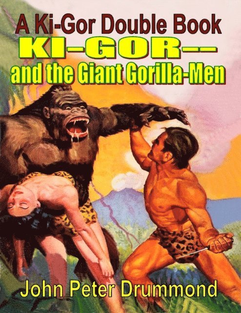 John Peter Drummond - Ki-gor and the Giant Gorilla-men, E-bok