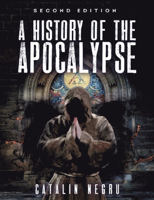 Catalin Negru - A History of the Apocalypse, E-bok