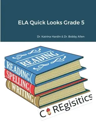 Katrina Hardin, Bobby Allen - ELA Quick Looks Grade 5, Häftad. Tillgänglighet: Lägg i varukorg