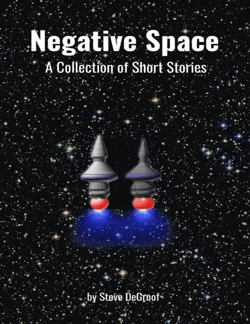 Steve DeGroof - Negative Space: A Collection of Short Stories, E-bok. Tillgänglighet: Lägg i varukorg