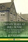Twenty Years at Hull House