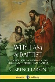 Why I am a Baptist