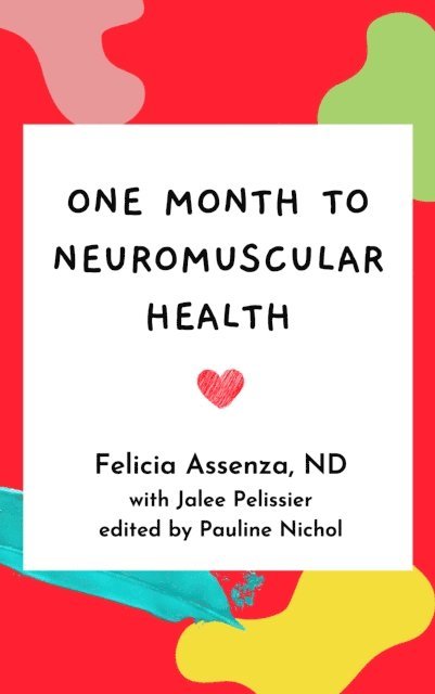One Month to Neuromuscular Health