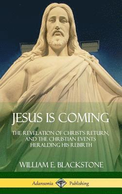 William E Blackstone - Jesus Is Coming, Inbunden. Tillgänglighet: Lägg i varukorg