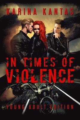 Karina Kantas - In Times Of Violence Young Adult Edition, Häftad. Tillgänglighet: Lägg i varukorg