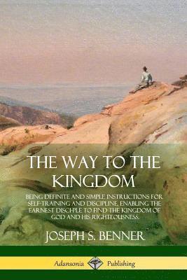 Joseph S Benner - Way to the Kingdom, Häftad. Tillgänglighet: Lägg i varukorg