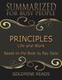 Principles - Summarized for Busy People: Life and Work: Based on the Book by Ray Dalio