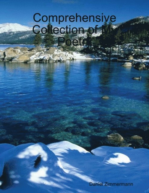 Comprehensive Collection of My Poetry