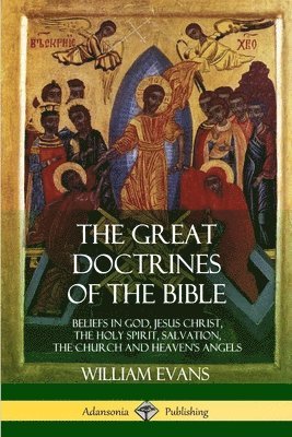 William Evans - Great Doctrines of the Bible, Häftad