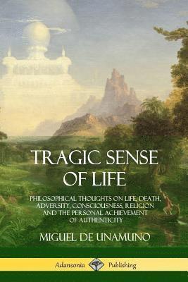 Miguel de Unamuno, J E Crawford Flitch - Tragic Sense of Life, Häftad