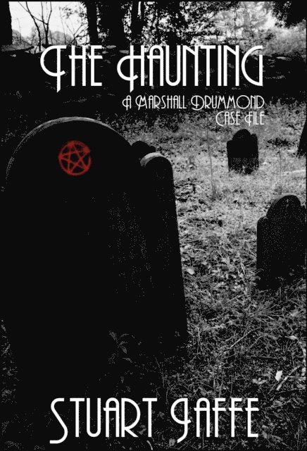 Stuart Jaffe - Haunting, E-bok