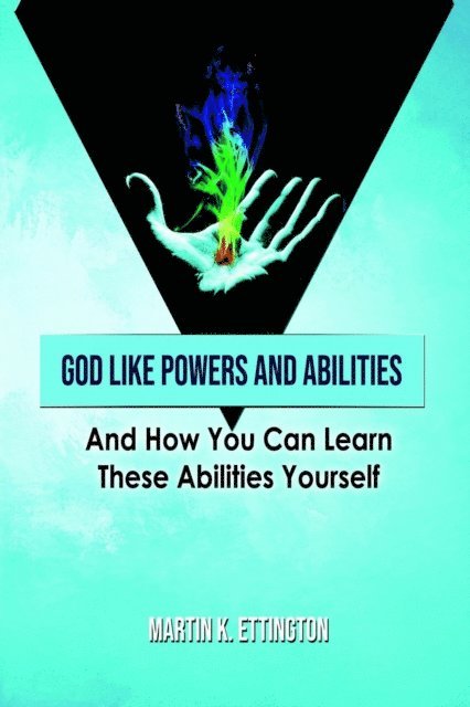 Martin K. Ettington - God Like Powers and Abilities, E-bok. Tillgänglighet: Lägg i varukorg