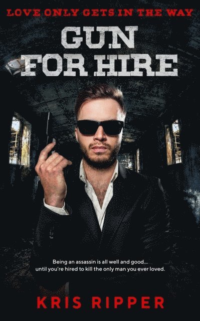 Kris Ripper - Gun for Hire, E-bok