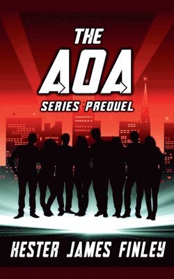 Kester James Finley - AOA (Series Prequel), Häftad. Tillgänglighet: Lägg i varukorg