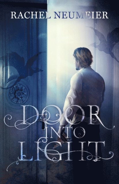 Rachel Neumeier - Door Into Light, E-bok