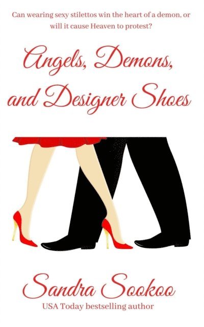 Sandra Sookoo - Angels, Demons, and Designer Shoes, E-bok