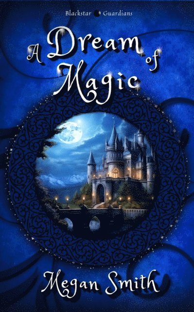 J. Megan Smith - Dream of Magic, E-bok