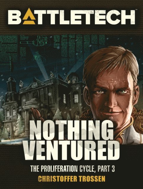 Christoffer Trossen - BattleTech: Nothing Ventured (Proliferation Cycle #3), E-bok. Tillgänglighet: Lägg i varukorg