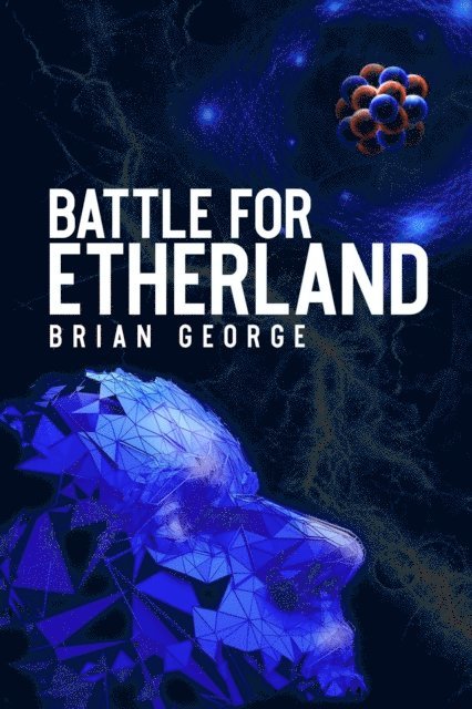 Brian George - Battle for Etherland, E-bok