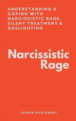 Lauren Kozlowski - Narcissistic Rage, Häftad