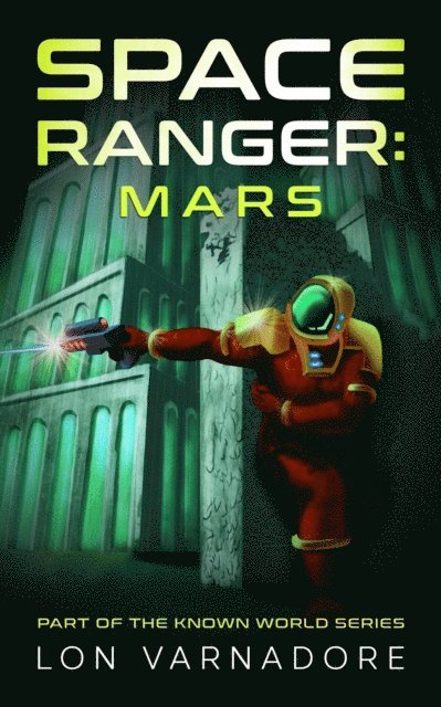 Lon Varnadore - Space Ranger: Mars, E-bok