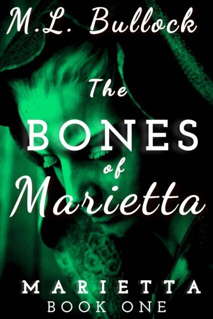 M.L. Bullock - Bones of Marietta, E-bok