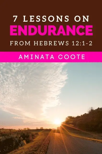Aminata Coote - 7 Lessons on Endurance: from Hebrews 12:1-2, E-bok. Tillgänglighet: Lägg i varukorg