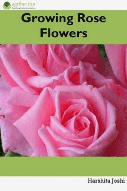 Harshita Joshi - Growing Rose Flowers, E-bok. Tillgänglighet: Lägg i varukorg