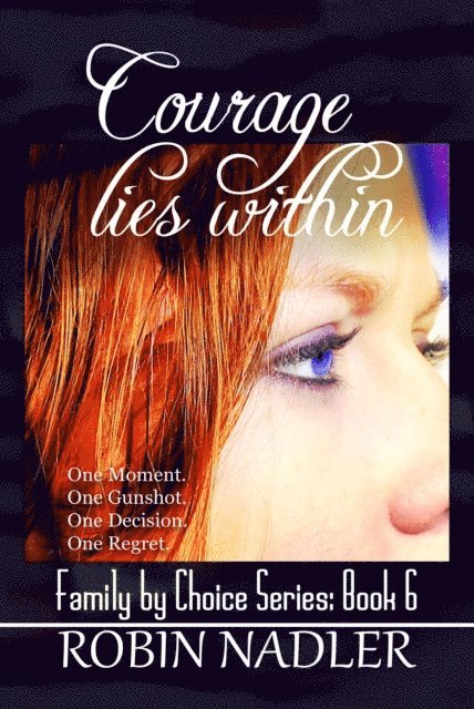 Robin Nadler - Courage Lies Within, E-bok