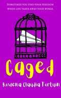 Caged