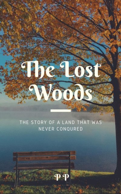 P P - Lost Woods, E-bok
