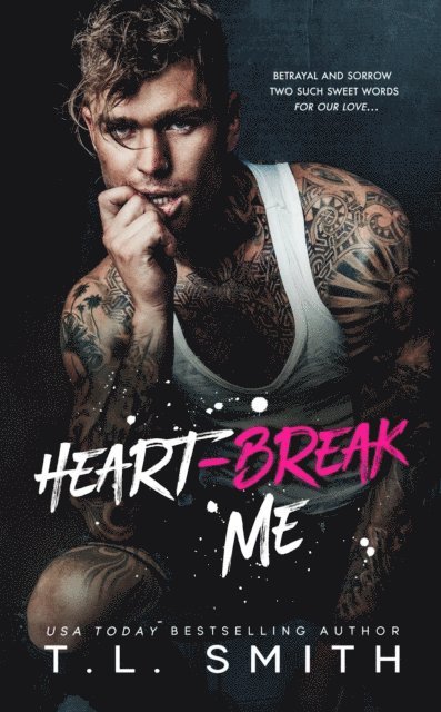 T.L Smith - Heartbreak Me, E-bok