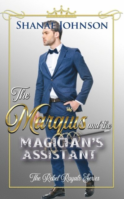 Shanae Johnson - Marquis and the Magician's Assistant, E-bok