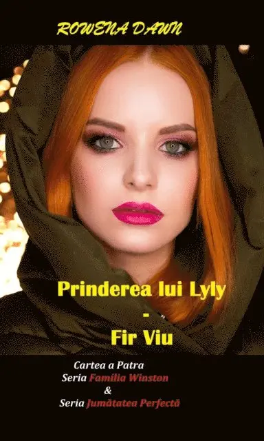 Rowena Dawn - Prinderea lui Lily - Fir viu, E-bok. Tillgänglighet: Lägg i varukorg