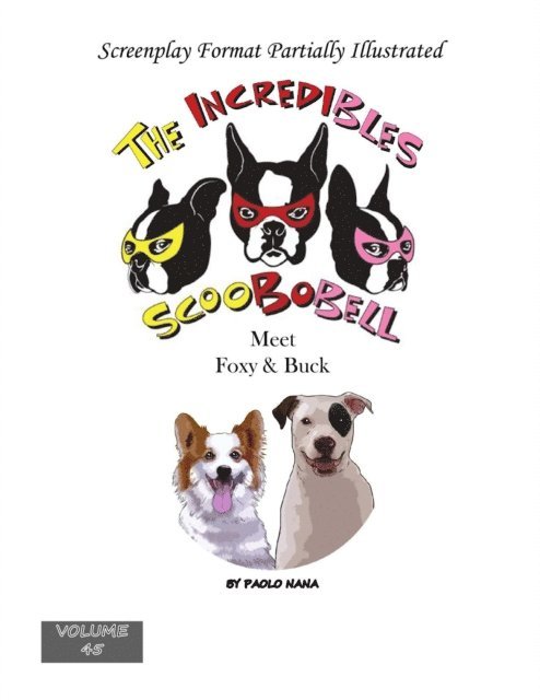 paolo nana - Incredibles Scoobobell Meet Foxy & Buck, E-bok