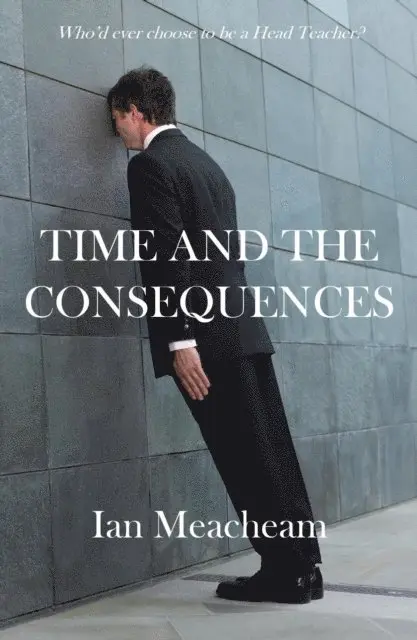 Ian Meacheam - Time And The Consequences, E-bok. Tillgänglighet: Lägg i varukorg