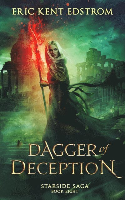 Eric Kent Edstrom - Dagger of Deception, E-bok