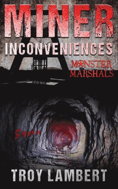 Troy Lambert - MIner Inconveniences, E-bok