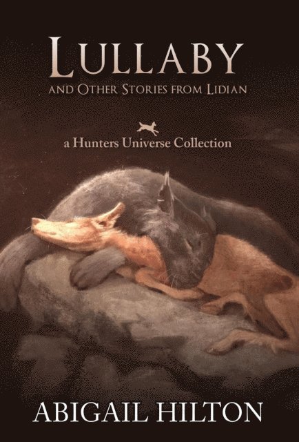 Abigail Hilton - Lullaby and Other Stories from Lidian, E-bok